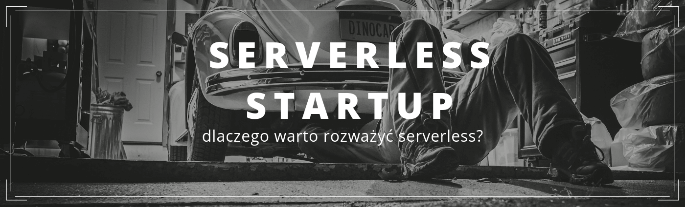 Serverless startup