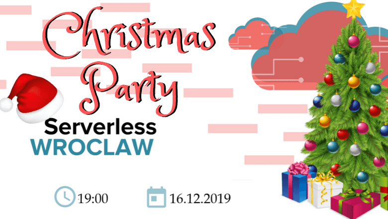 Serverless Wroclaw Christmas Party